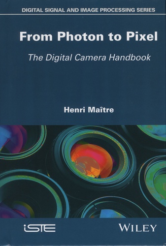 Henri Maître - From Photon to Pixel - The Digital Camera Handbook.