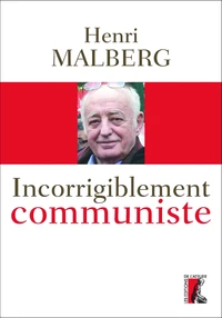 Incorrigiblement communiste