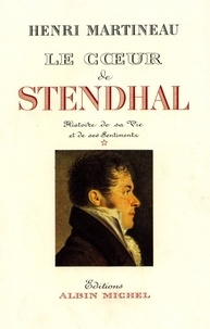 Henri Martineau et Henri Martineau - Le C ur de Stendhal - tome 1.