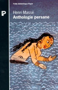 Anthologie Persane. Xieme-Xixeme Siecles