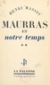 Henri Massis - Maurras et notre temps (2).