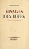 Visages des idées. Suivi de À contre courant. Thèmes et discussions