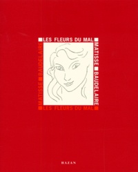 Henri Matisse et Charles Baudelaire - Les Fleurs du mal.