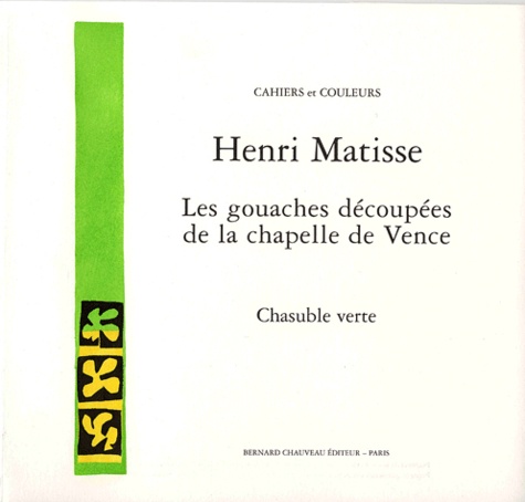Henri Matisse - Les gouaches découpées de la Chapelle de Vence  : Chasuble verte.