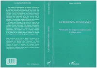La Religion Spontanee Philosophie Des Religions Traditionnelles D'Afrique Noire