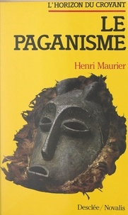 Henri Maurier et  Institut Catholique de Lille - Le paganisme.