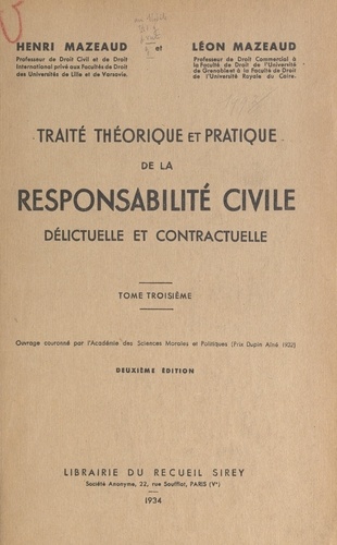 Traité théorique et pratique de la responsabilité civile délictuelle et contractuelle (3)