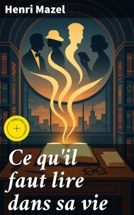 Ce qu'il faut lire dans sa vie