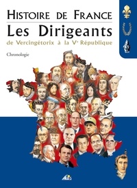 Henri Medori - Histoire de France, Les Dirigeants - De Vercingétorix à la Ve République, Chronologie.