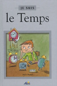 Je suis le Temps
