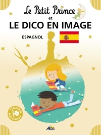 Henri Medori - Le Petit Prince et le dico en image - espagnol.