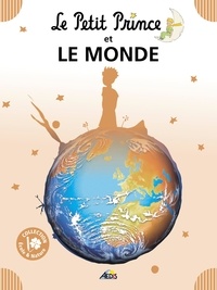Henri Medori et Antoine de Saint-Exupéry - Le Petit Prince et le monde.