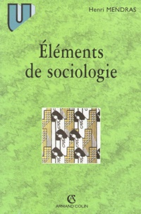Henri Mendras - Elements de sociologie.
