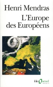 Henri Mendras - L'Europe des Européens - Sociologie de l'Europe occidentale.