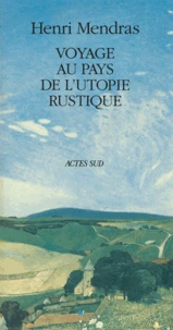 Voyage au pays de l'utopie rustique