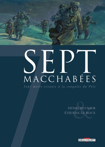Henri Meunier - 7 Macchabées.