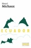 Henri Michaux - Ecuador - Journal de voyage.