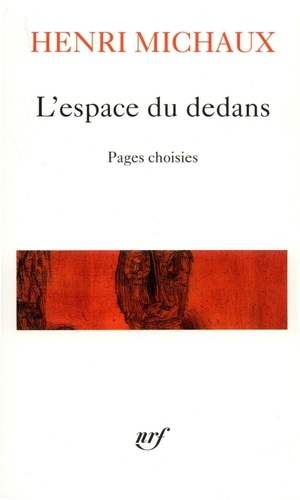 L'ESPACE DU DEDANS. Pages choisies (1927-1959)