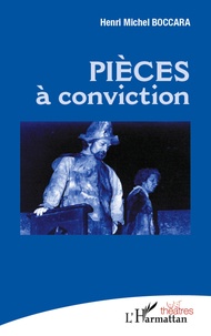 Henri-Michel Boccara - Pièces à conviction.