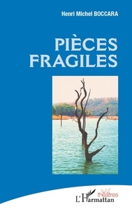 Henri-Michel Boccara - Pièces fragiles.
