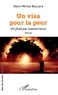 Henri-Michel Boccara - Un visa pour la peur - Un jihad par inadvertance.