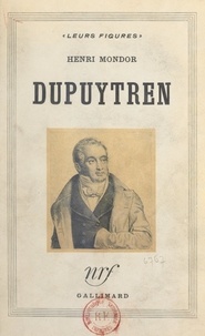 Henri Mondor - Dupuytren.