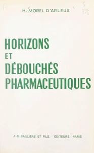 Horizons et débouchés pharmaceutiques