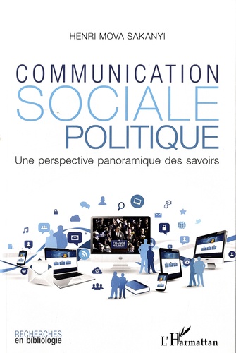 Communication sociale et politique. Une perspective panoramique des savoirs