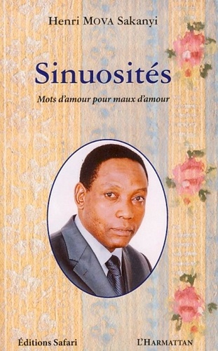Henri Mova Sakanyi - Sinuosités - Mots d'amour pour maux d'amour.