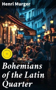Bohemians of the Latin Quarter