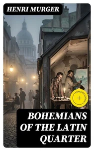 Bohemians of the Latin Quarter
