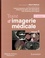 Traité d'imagerie médicale. Volume 1 2e édition