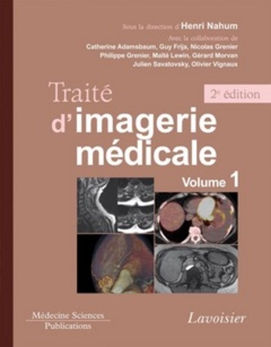 Traité d'imagerie médicale. Volume 1 2e édition