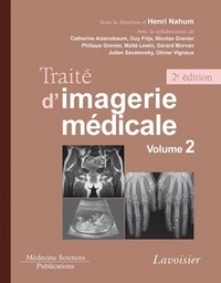 Henri Nahum - Traité d'imagerie médicale - Volume 2.