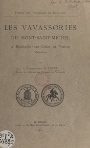 Henri Navel et  Société des antiquaires de Nor - Les Vavassories du Mont-Saint-Michel à Bretteville-sur-Odon et Verson (Calvados).