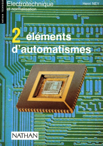 Henri Ney - Elements D'Automatismes. Tome 2.