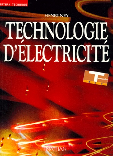 Henri Ney - Technologie d'électricité, terminales BEP.