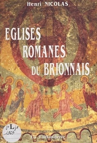 Henri Nicolas - Eglises romanes du Brionnais.