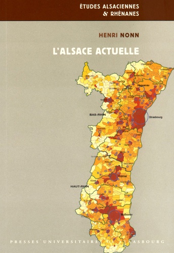 Henri Nonn - L'Alsace actuelle - Développement régional et métropolisation depuis les années 1950.