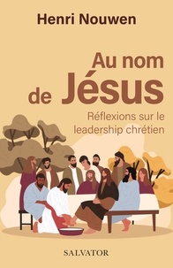Ebook Téléchargement gratuit d'epub Au nom de Jésus  - Réflexions sur le leadership chrétien (French Edition) 9782706722707