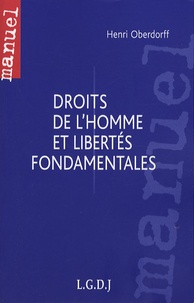 Henri Oberdorff - Droits de l'homme et libertés fondamentales.