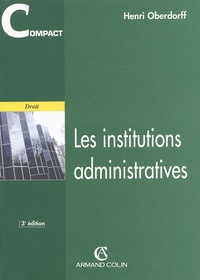 Henri Oberdorff - Les Institutions Administratives. 3eme Edition.