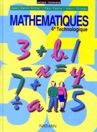 Henri Ortega et Paul Faure - Mathématiques, 4e technologique.