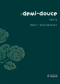 Henri Ostrowiecki - La demi-douce.