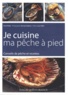 Henri Pellen - Je cuisine ma pêche à pied - Conseils de pêche et recettes.