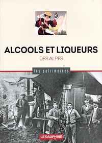 Henri Pelletier - Alcools et liqueurs des Alpes.
