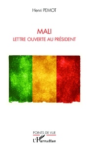 Henri Pemot - Mali - Lettre ouverte au président.