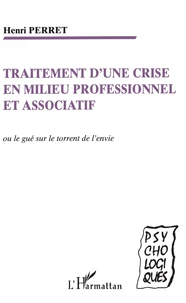 Traitement d'une crise en milieu professionnel et associatif