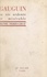 Gauguin. Sa vie ardente et misérable