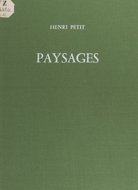 Henri Petit et  Collectif - Paysages.